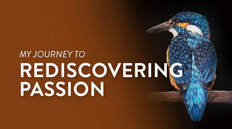 My Journey to Rediscovering Passion